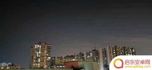 手机夜景视频怎么拍 华为手机拍夜景效果如何